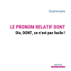 le pronom relatif DONT